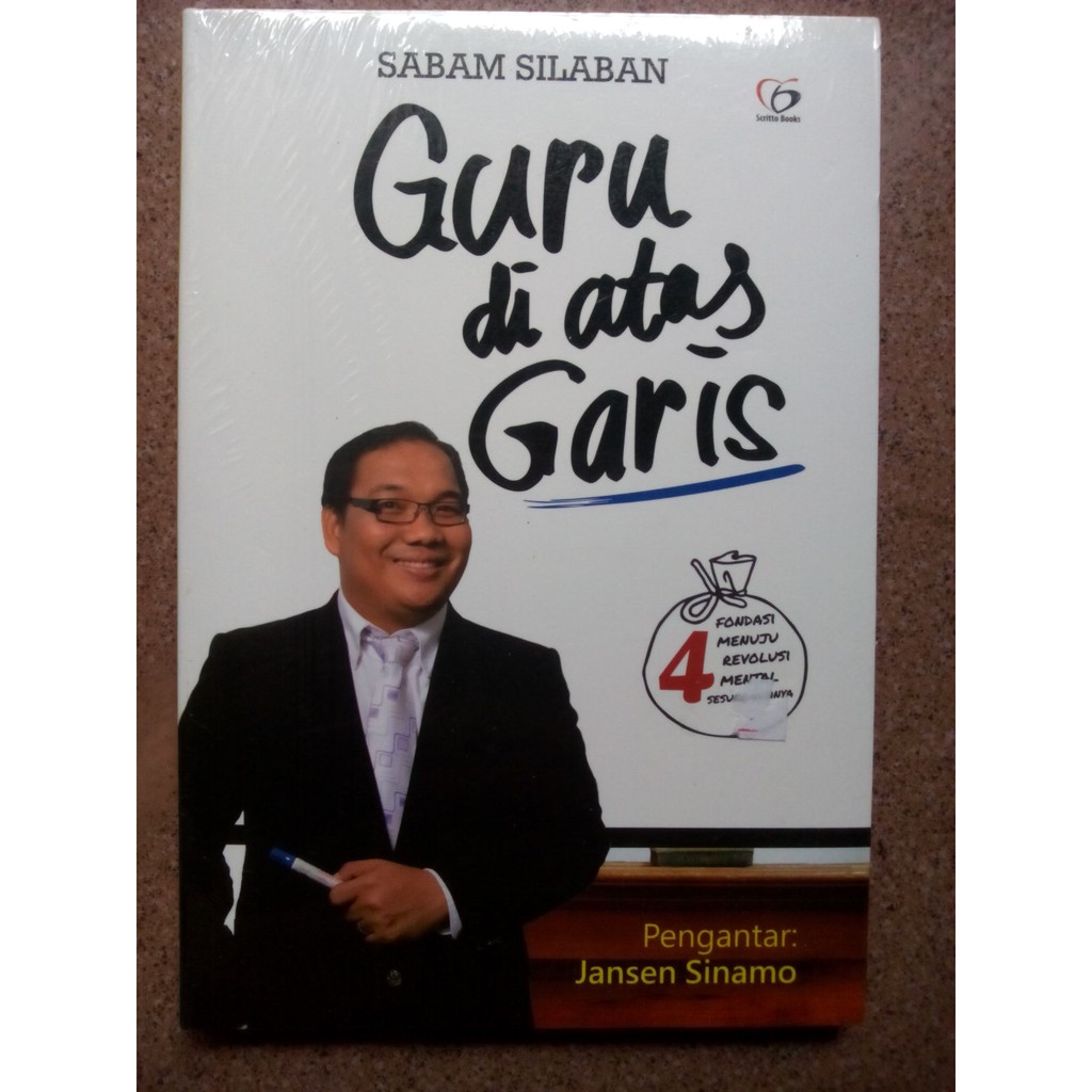 Guru di Atas Garis : Fondasi Menuju Revolusi Mental Sesungguhnya