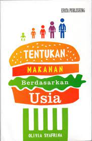 Tentukan Makanan Berdasarkan Usia