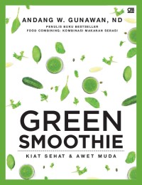 Image of Green Smoothie : Kiat Sehat & Awet Muda