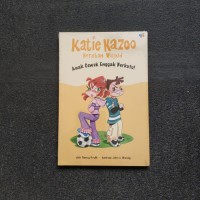 Image of Katie Kazoo, Berubah Wujud : Anak Cewek Enggak Berkutu!